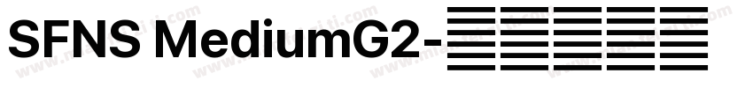 SFNS MediumG2字体转换